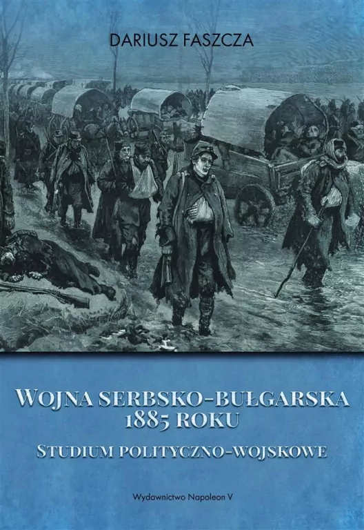 Wojna serbsko-bułgarska 1885 roku - tantis.pl