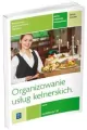 Organizowanie usług kelnerskich kelner kwalifikacja. Tom 10. Ćwiczenia - tantis.pl