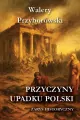Przyczyny upadku Polski - zarys historyczny - tantis.pl