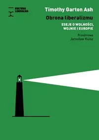 Obrona liberalizmu. Eseje o wolności, wojnie i Europie - tantis.pl