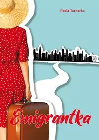 Emigrantka - tantis.pl