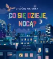 Otwórz okienka. Co się dzieje nocą? - tantis.pl