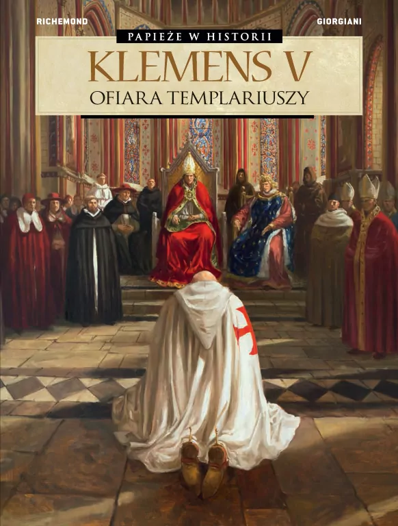 Papieże w historii. Klemens V. Ofiara templariuszy - tantis.pl