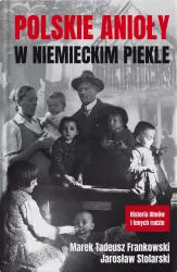 Polskie anioły w niemieckim piekle