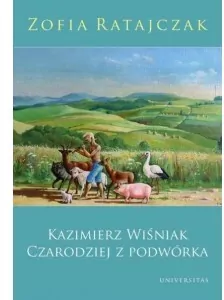 Kazimierz Wiśniak. Czarodziej z podwórka w.2019 - tantis.pl