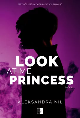 Look at Me Princess. Tom 1