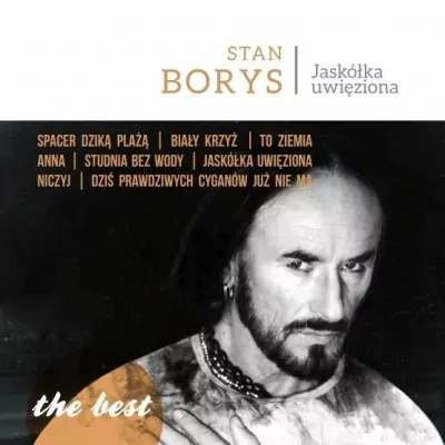 Stan Borys. Jaskółka Uwięziona. The Best. CD