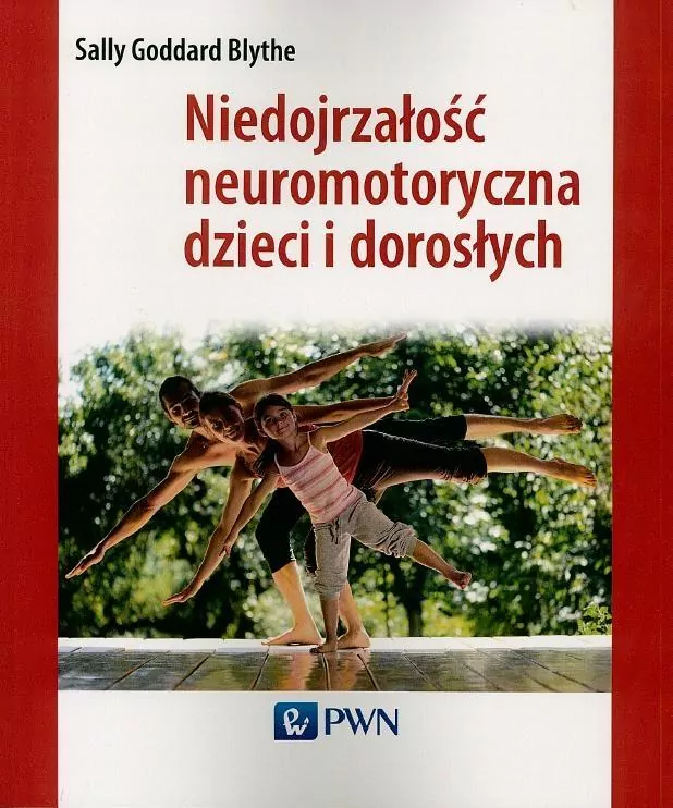 Niedojrzałość neuromotoryczna dzieci i dorosłych - tantis.pl