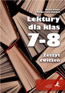 Lektury dla klas 7–8. Zeszyt ćwiczeń - tantis.pl