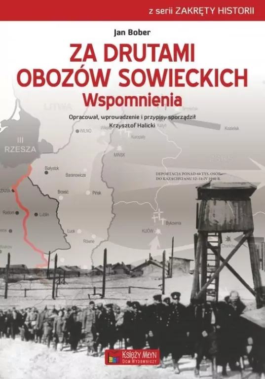 Za drutami obozów sowieckich. Wspomnienia. Zakręty historii - tantis.pl