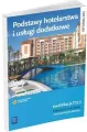 Podstawy hotelarstwa i usługi dodatkowe. Technik hotelarstwa. Kwalifikacja T.12.3 - tantis.pl