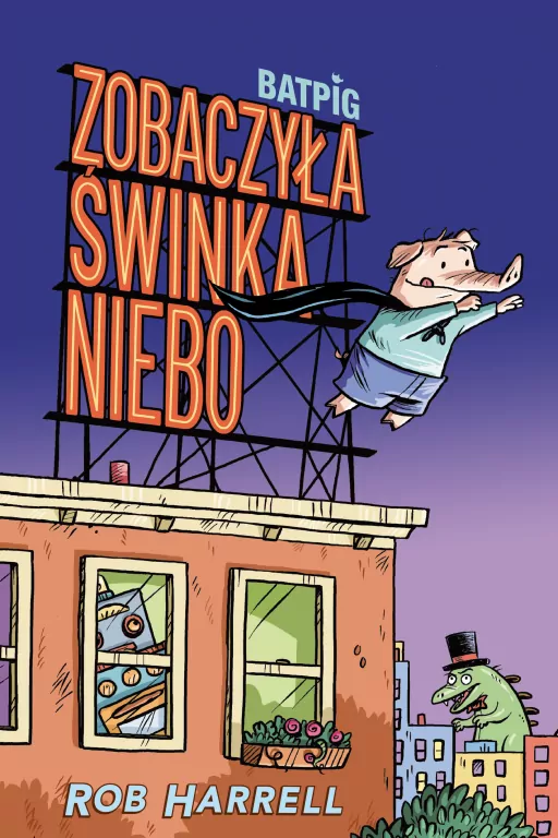 Zobaczyła świnka niebo. Batpig . Tom 1 - tantis.pl
