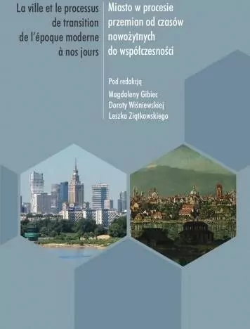 Miasto w procesie przemian od czasów nowożytnych do współczesności - tantis.pl