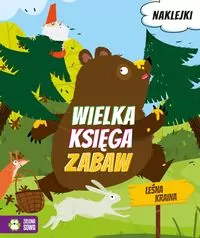 Wielka księga zabaw. Leśna kraina - tantis.pl