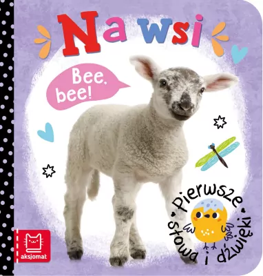 Na wsi. Pierwsze słowa i dźwięki