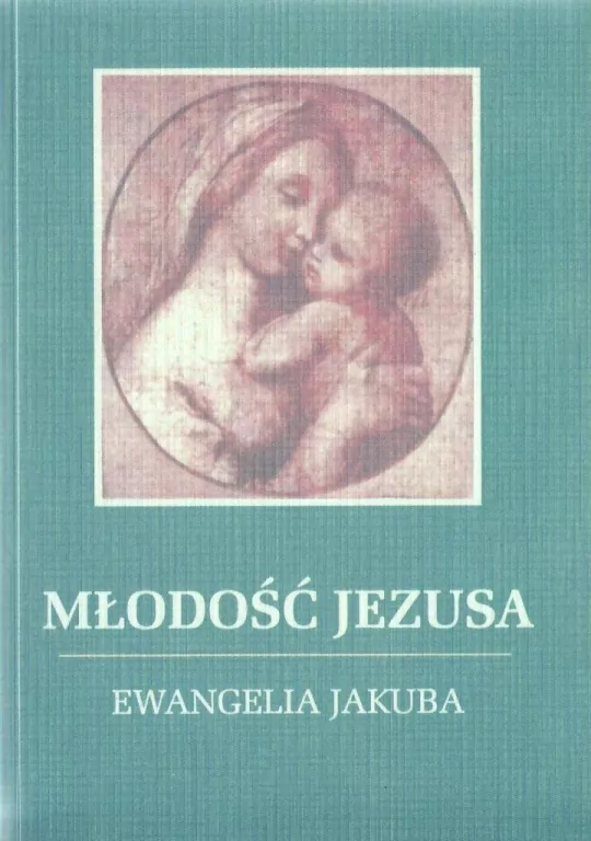 Młodość Jezusa. Ewangelia Jakuba - tantis.pl