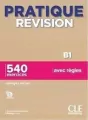 Pratique Révision - Niveau B1 - Livre + Corrigés + Audio téléchargeable - tantis.pl