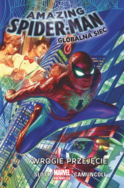 Wrogie przejęcie. Amazing Spider-Man. Globalna sieć - tantis.pl