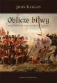 Oblicze bitwy. Studium nad bitwami pod Azincourt, Waterloo i nad Sommą - tantis.pl