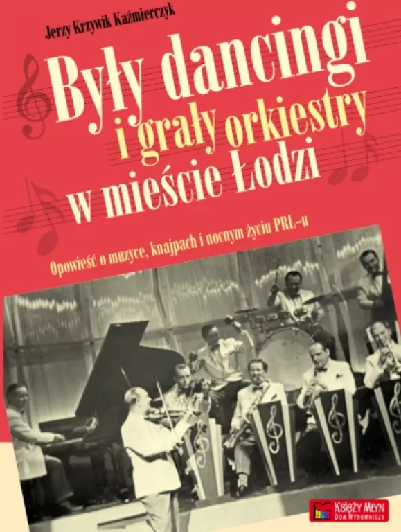 Były dancingi i grały orkiestry w mieście Łodzi - tantis.pl