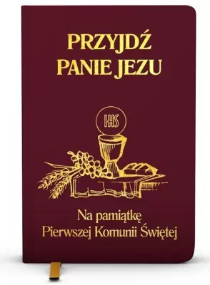 Przyjdź Panie Jezu. Bordo