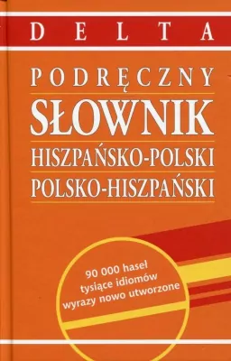 Podręczny słownik hiszpańsko- polski, polsko- hiszpański