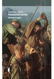Prawdziwa wojna. Wietnam w ogniu. Reportaż - tantis.pl