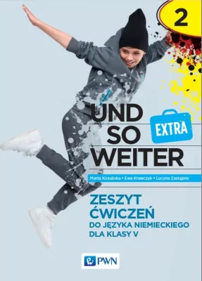 Język niemiecki - Und so weiter 2. Zeszyt ćwiczeń do języka niemieckiego dla klasy V