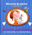 Dobre maniery. Nie tylko dla przedszkolaków. Cecylka Knedelek - tantis.pl