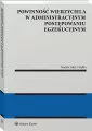 Powinność wierzyciela w administracyjnym... - tantis.pl