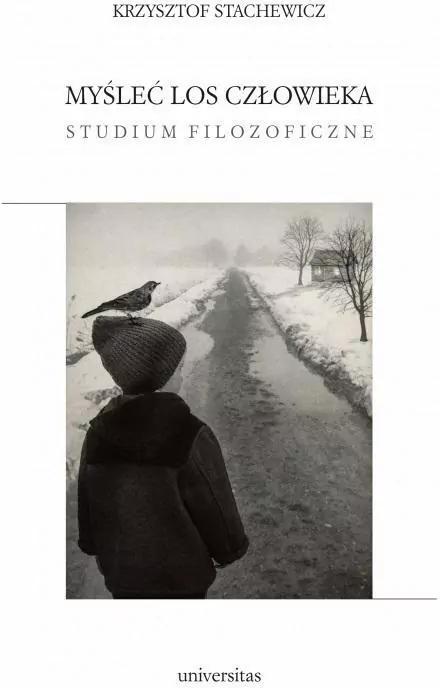 Myśleć los człowieka. Studium filozoficzne - tantis.pl