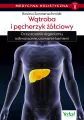 Wątroba i pęcherzyk żółciowy. Medycyna holistyczna Tom 2 - tantis.pl
