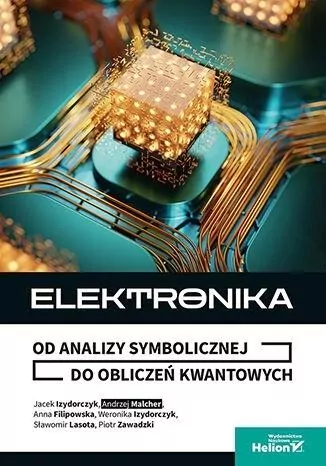 Elektronika. Od analizy symbolicznej do obliczeń.. - tantis.pl