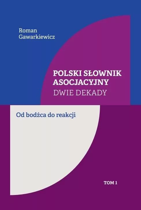 Polski słownik asocjacyjny. Dwie dekady T.1 - tantis.pl