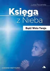 Księga z Nieba. Bądź Wola Twoja.