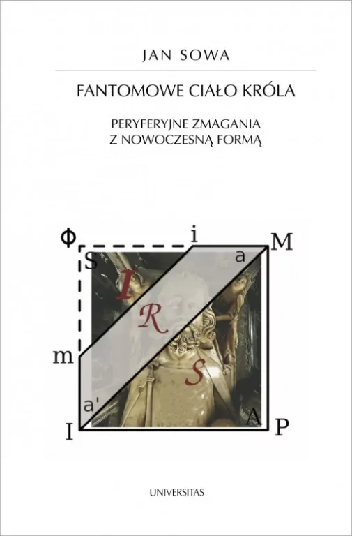 Fantomowe ciało króla. Peryferyjne zmagania... - tantis.pl