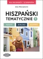 Hiszpański tematycznie 1. Testy, Dialogi, Słownik - tantis.pl