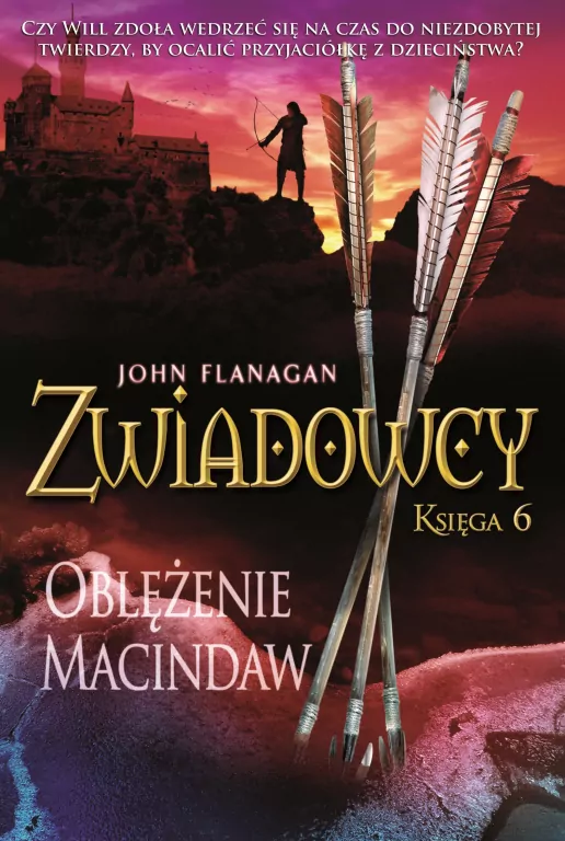 Oblężenie Macindaw. Zwiadowcy. Tom 6 - tantis.pl