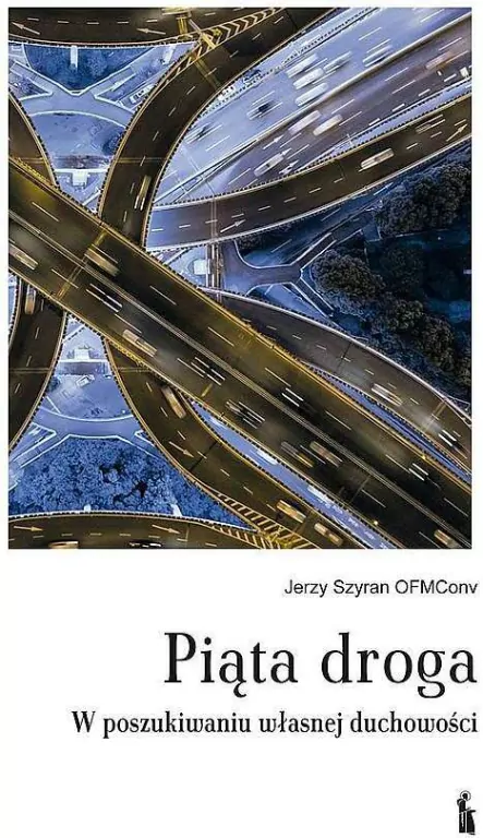 Piąta droga. W poszukiwaniu własnej duchowości - tantis.pl