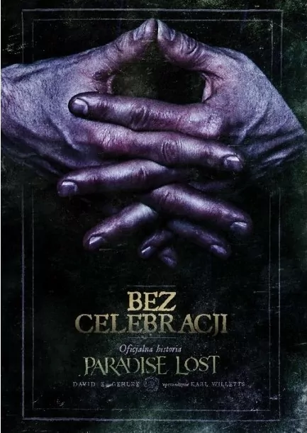 Bez celebracji. Oficjalna historia Paradiste Lost - tantis.pl