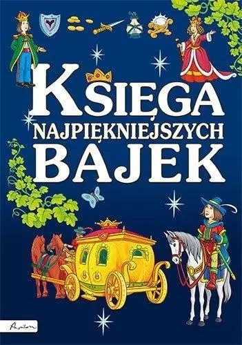 Księga najpiękniejszych bajek - tantis.pl