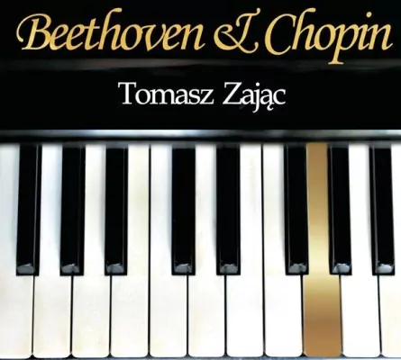 Beethoven & Chopin. Tomasz Zając CD