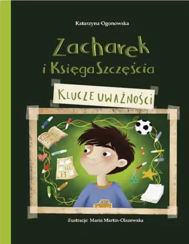 Zacharek i Księga Szczęścia - klucze uważności - tantis.pl