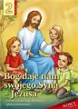 Bóg daje nam swojego Syna - Jezusa 2. Podręcznik do religii dla klasy II szkoły podstawowej - tantis.pl