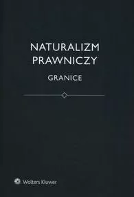 Naturalizm prawniczy. Granice - tantis.pl