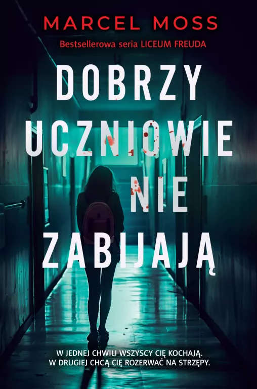 Dobrzy uczniowie nie zabijają. Liceum Freuda. Tom 6 - tantis.pl