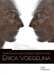 Problem ładu politycznego. Eseje o myśli Erica ...