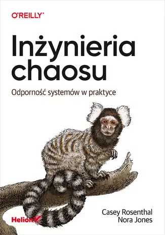 Inżynieria chaosu. Odporność systemów w praktyce - tantis.pl