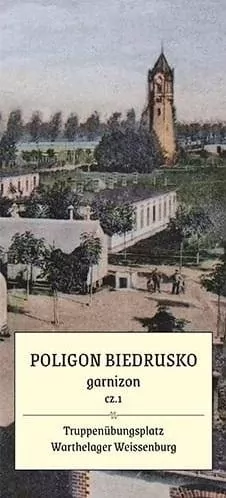 Poligon Biedrusko cz.1 garnizon. Plan 1901-1945 - tantis.pl