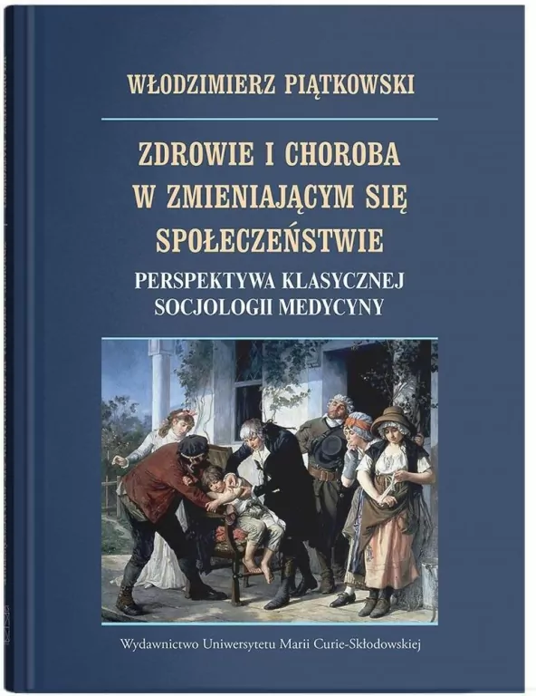 Zdrowie i choroba w zmieniającym się społ... - tantis.pl